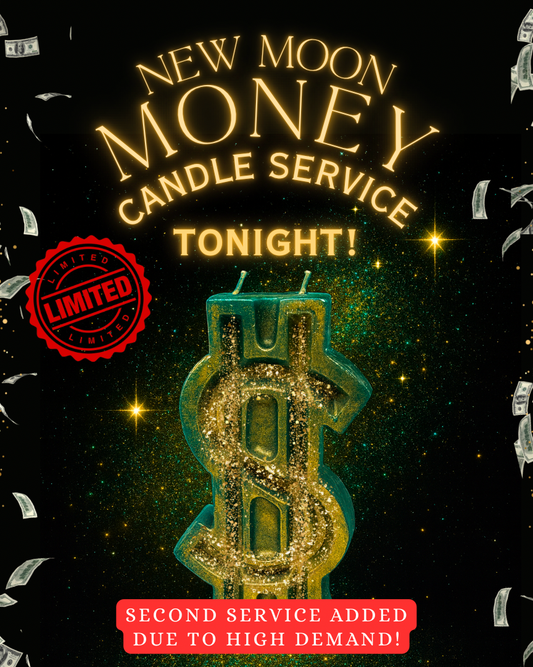 New Moon Money Candle Service Part 2 - August 24th