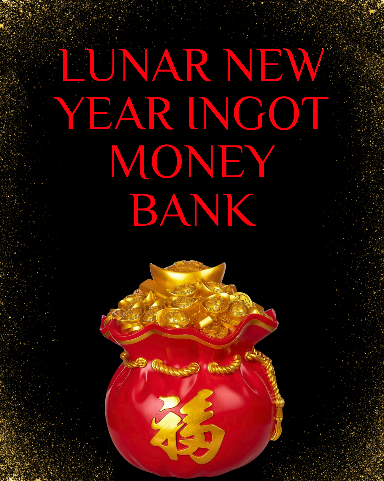 Lunar New Year Ingot Money Bank