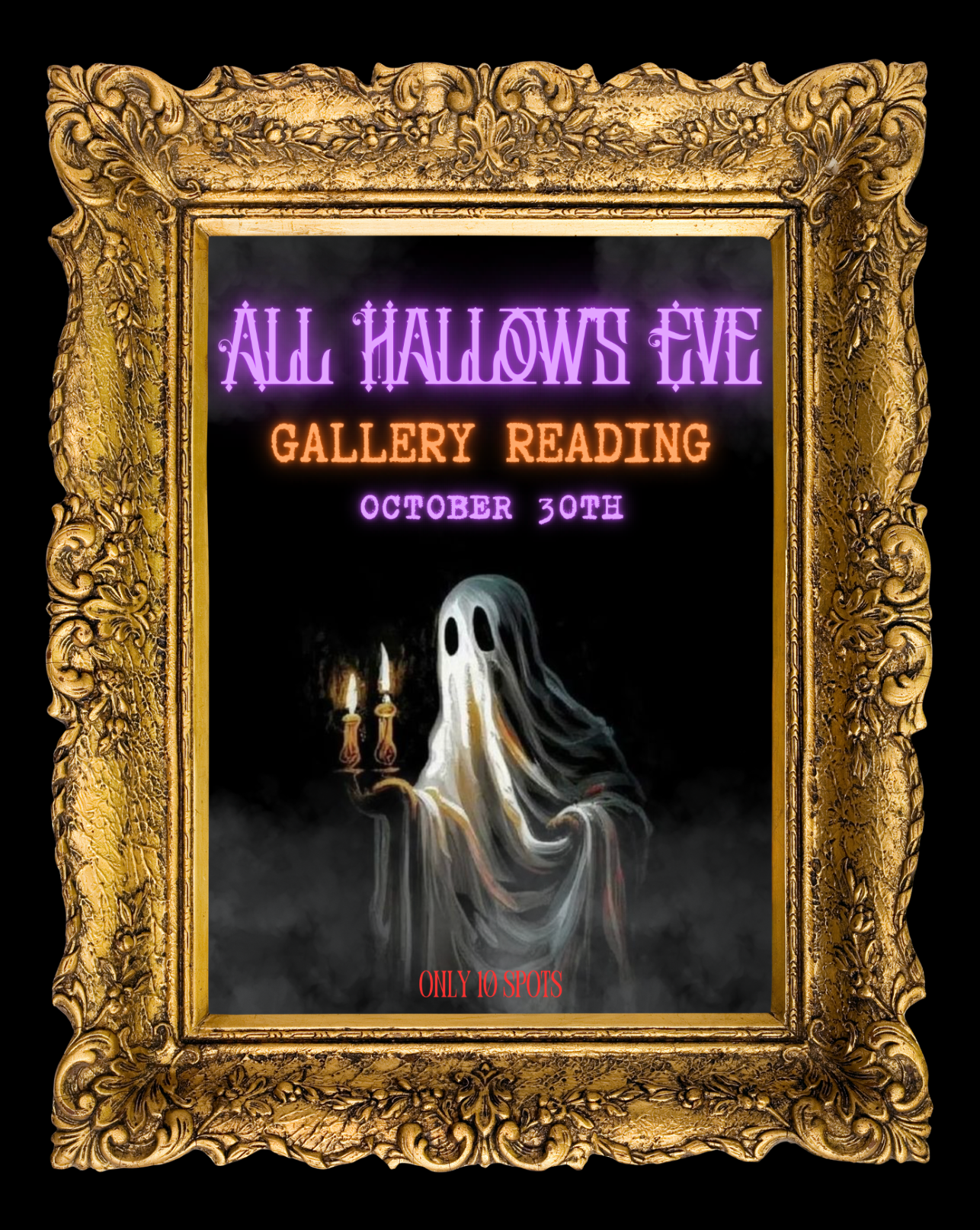 All Hallow's Eve Gallery Reading 10/30