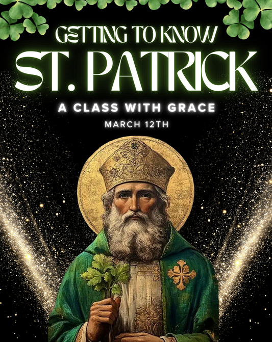 Getting to Know St. Patrick Zoom Class with Grace - March 12th