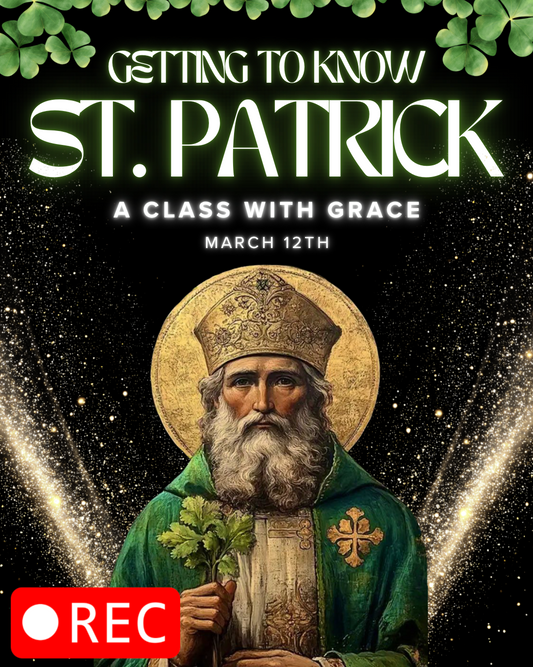 Getting to Know St. Patrick Zoom Class with Grace - Recording