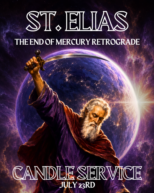 St. Elias Candle Service - Ending Mercury Retrograde - July 23rd
