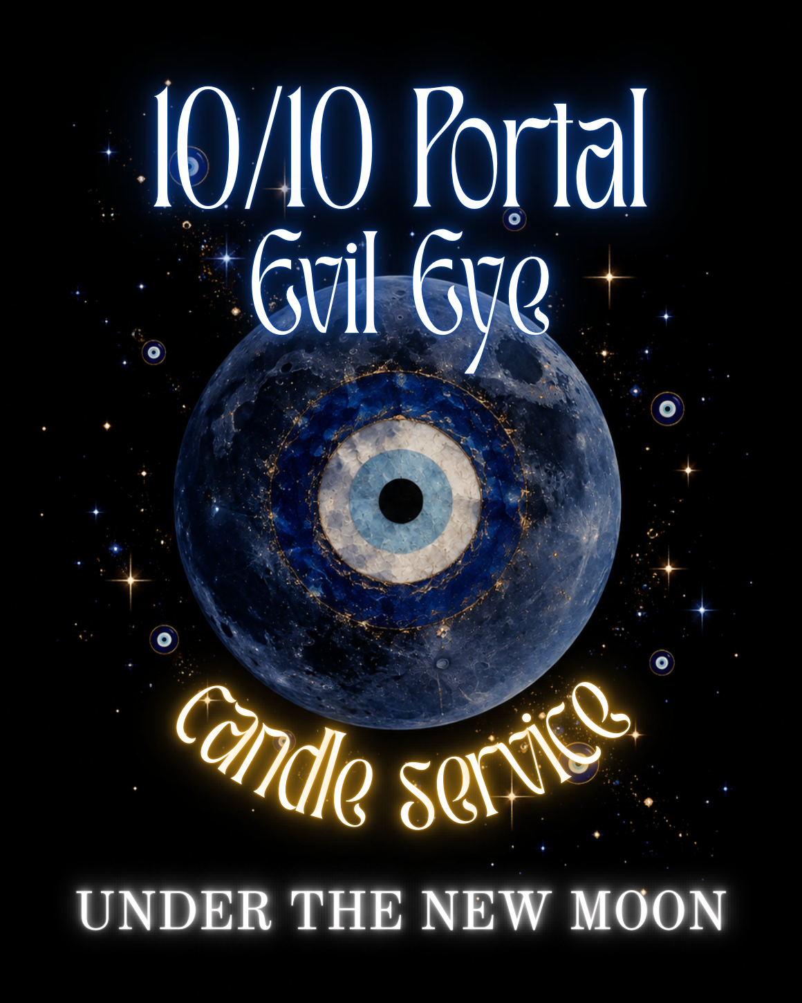 10/10 Portal New Moon Evil Eye Candle Service